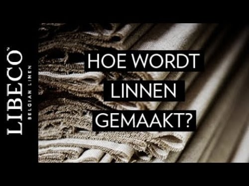 Hoe wordt linnen gemaakt?