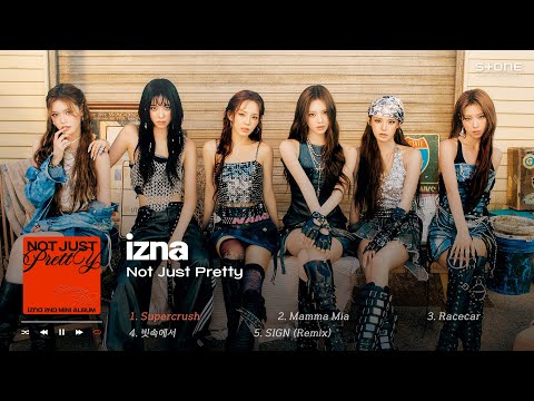 𝐏𝐥𝐚𝐲𝐥𝐢𝐬𝐭 단일한 이미지로 규정할 수 없는 매력! izna (이즈나) 미니 2집 'Not Just Pretty' 반복 듣기✨|Stone Music Playlist