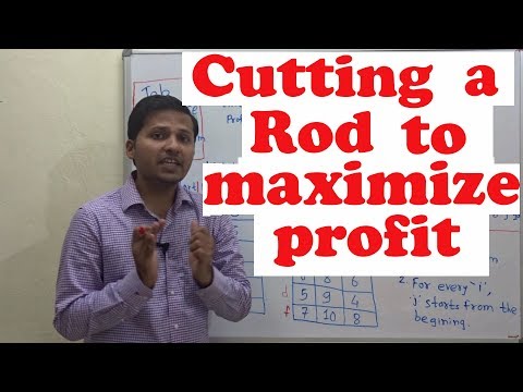 Cutting a rod into pieces to maximize Profit (Dynamic Programming)