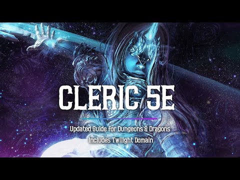 Cleric 5e - Updated Guide for Dungeons and Dragons