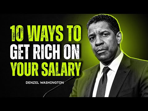 How To Get Rich On Your Salary: 10 Financial Habits For Wealth | Denzel Washington