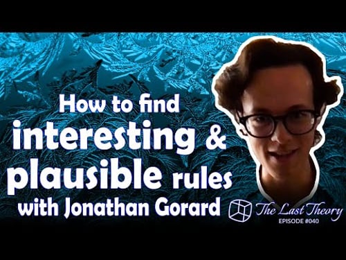 How to find interesting and plausible rules with Jonathan Gorard