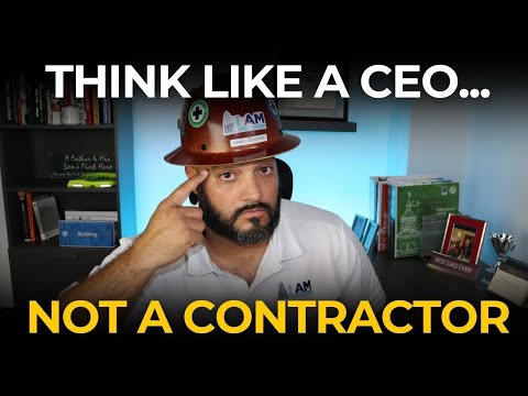 Contractors Have To Think Like Real Business Owners