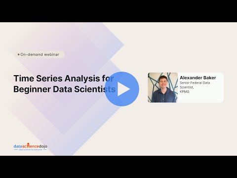 Time Series Analysis and Forecasting | Beginner Machine Learning Tutorial | Community Webinar