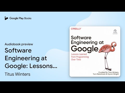 Software Engineering at Google: Lessons Learned… by Titus Winters · Audiobook preview