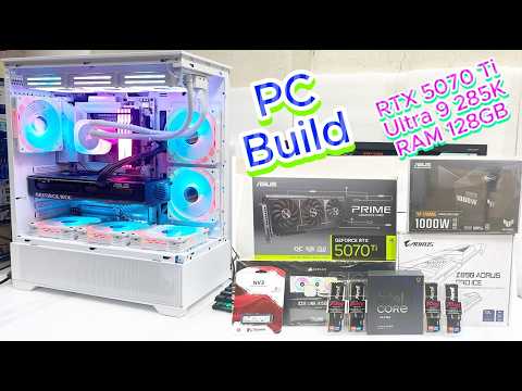 Gaming PC Build RTX 5070 Ti Ultra 9 285K 36MB RAM 128GB | GIGABYTE Z890 AORUS PRO ICE | PC Assembly