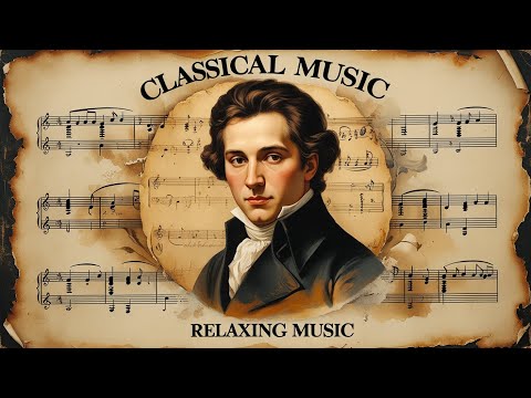 Classical Music that Heals the Heart & Soul: The Best of Beethoven, Chopin, Vivaldi & Mozart