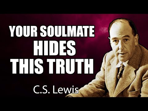 Your Soulmate Has a Big Secret — and It’s About You. Listen Now | C.S. Lewis