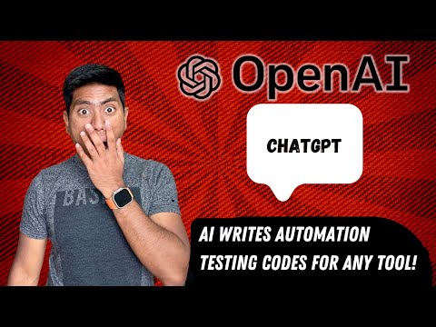 AI writes automation test code for any tool - OpenAI's ChatGPT