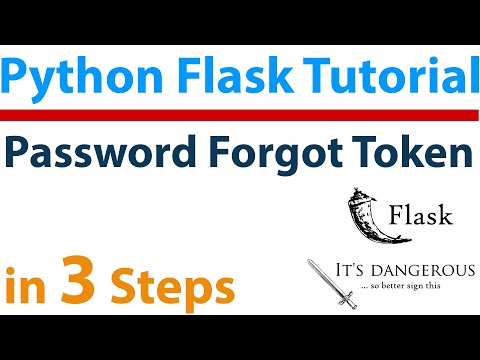 #12 Python Flask Tutorial - Flask Password Forgot Setup - Create Token with Itsdangerous in 3 Steps
