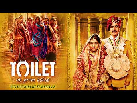 Toilet: Ek Prem Katha - Superhit Hindi Movie With English Subtitles | Akshay Kumar & Bhumi Pednekar