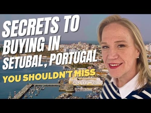 Real Estate Agent explains Moving to Setubal Portugal 🇵🇹 and HOW TO Purchase a Home