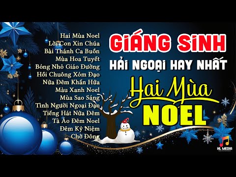 Top NháŧŊng Bà i Nhᚥc GiÃĄng Sinh ÄÆ°áŧĢc Nghe Nhiáŧu NhášĨt - Nhᚥc Noel Vang MÃĢi Theo Tháŧi Gian