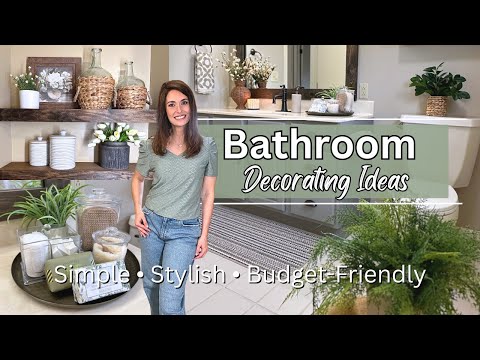 Bathroom Decorating Ideas | Simple & Stylish Budget-Friendly Updates