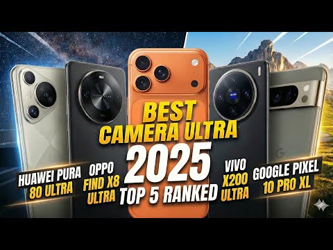 Best Smartphone Camera 2025: Huawei Pura 80, iPhone 17 Pro, Oppo Find X8 & More!