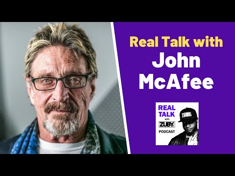 John McAfee - No Rights & No Wrongs | Real Talk with Zuby