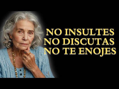 NO TE QUEJES, NO DISCUTAS, NO PIDAS EXPLICACIONES 🍋 SABIDURÍA BUDISTA PARA ENCONTRAR LA PAZ INTERIOR