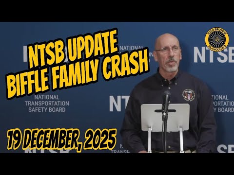 NTSB Briefing Biffle Family Crash UPDATE 19 Dec 2025