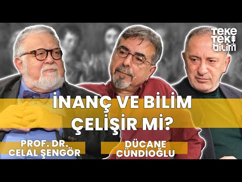 İnanç ve bilim çelişir mi? / Prof. Dr. Celal Şengör & Dücane Cündioğlu - Teke Tek Bilim