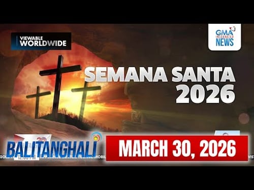 Balitanghali Express: March 30, 2026