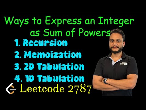 Ways to Express an Integer as Sum of Powers | Leetcode 2787 | Memoization | Tabulation