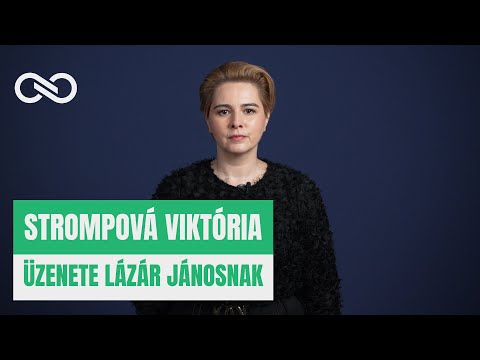 Strompová Viktória videóüzenete az őt szlováknak nevező Lázár Jánosnak