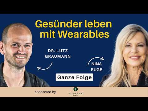 Wearables - Gesundheitstracking im Alltag mit Dr. Lutz Graumann und Nina Ruge