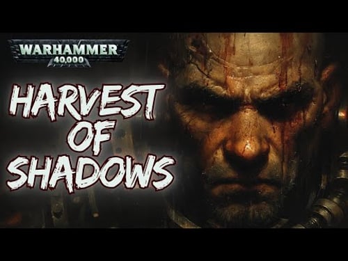 Harvest of Shadows – A Warhammer 40K Horror Audiobook