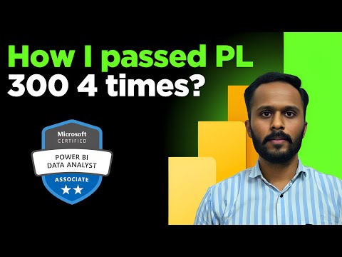 How I Passed PL 300 Exam 4 Times? How to Pass Microsoft Power BI Certification