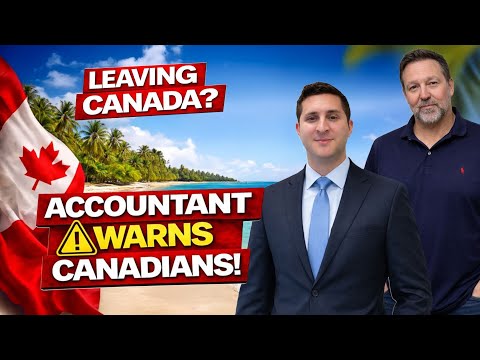 Leaving Canada? What Accountants Say to Do First!
