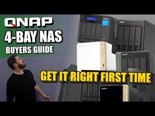 QNAP 4-Bay NAS Buyers Guide - Get It Right, First Time!