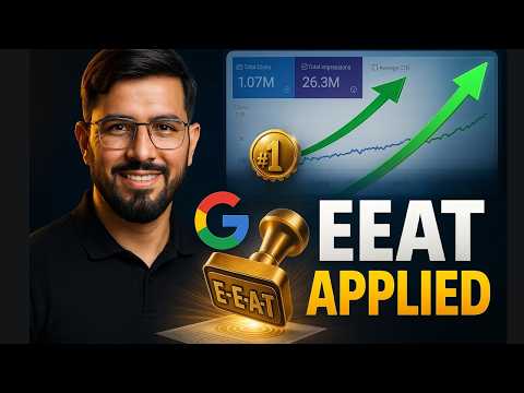 Google EEAT Tutorial How to Write Content That Ranks on LLM & AI Search