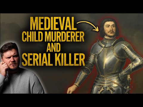The Shocking Crimes Of Gilles De Rais: The 'Bloody' Baron