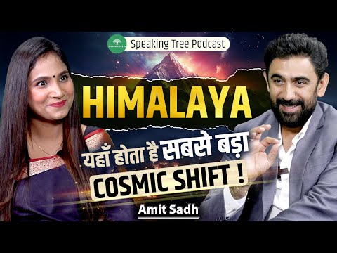 Mystical Secrets Of HIMALAYA & Hidden Cosmic Energy । Life Purpose & Soul Enlightenment । Amit Sadh