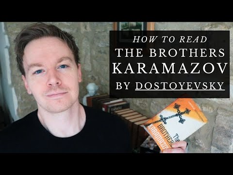 How to Read Dostoyevsky's The Brothers Karamazov