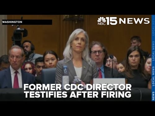 LIVE: Former CDC head testifies following her abrupt ouster over vaccine policy - WPMI NBC 15
