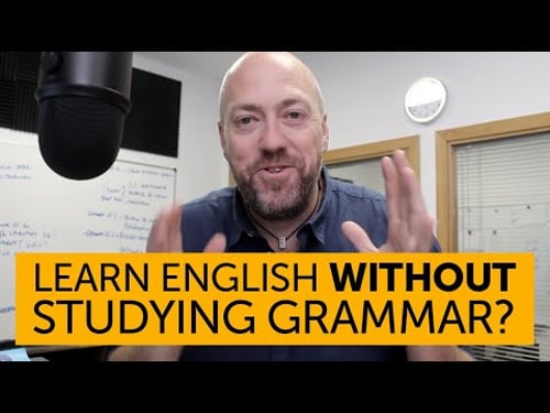 Do you need to study grammar? | The fastest way to learn English
