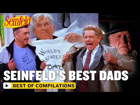 Seinfeld's Best Dads - Seinfeld
