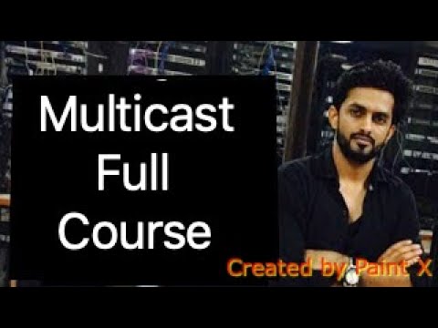 Multicast full course | Part 1 | WhatsApp +91-935-139-3754