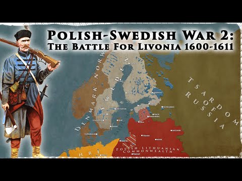 The Battle For Livonia 1600-1611 | The Polish-Swedish War (Pt. 2)