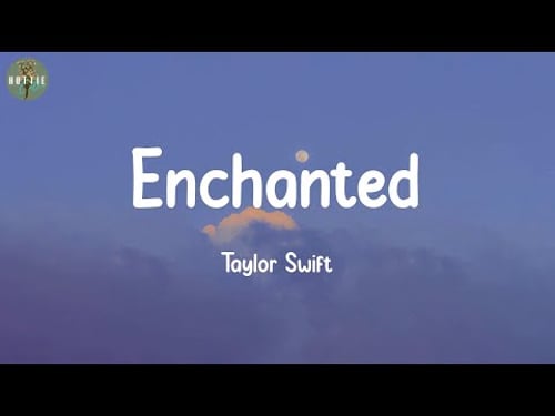 Enchanted - Taylor Swift (Lyrics)