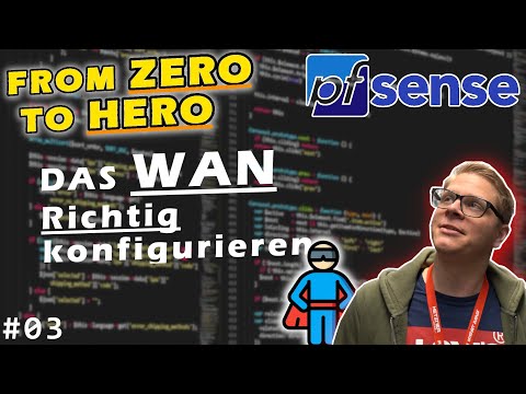 pfSense WAN - vDSL, Kabel, Glasfaser einrichten // #03 // From ZERO to HERO