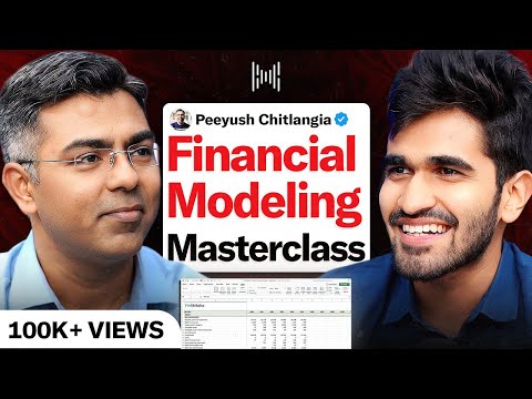COMPLETE Financial Modeling Masterclass 2025! | Ft. Peeyush Chitlangia | KwK #202